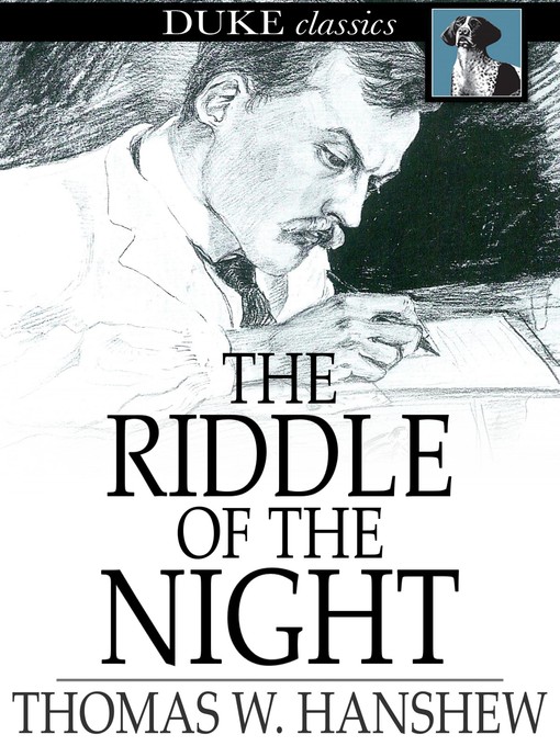 Title details for The Riddle of the Night by Thomas W. Hanshew - Available